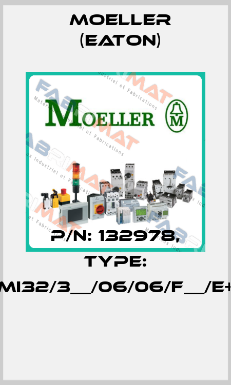 P/N: 132978, Type: XMI32/3__/06/06/F__/E+O  Moeller (Eaton)