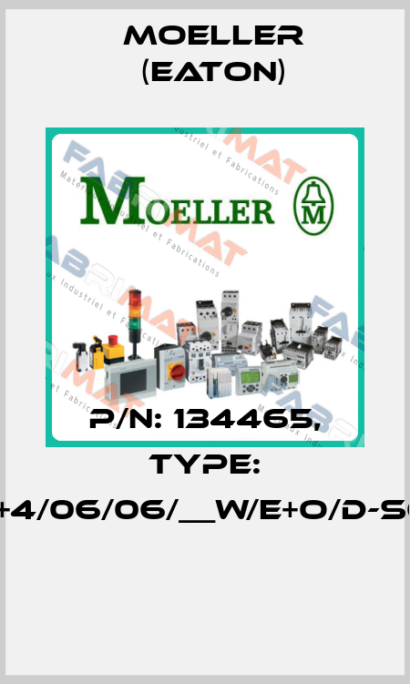P/N: 134465, Type: XMIX16/3+4/06/06/__W/E+O/D-SOND-RAL*  Moeller (Eaton)