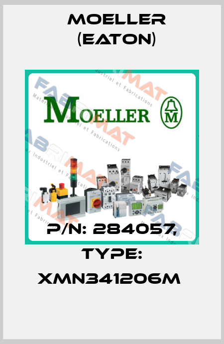 P/N: 284057, Type: XMN341206M  Moeller (Eaton)