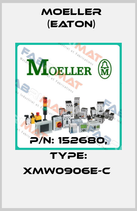 P/N: 152680, Type: XMW0906E-C  Moeller (Eaton)