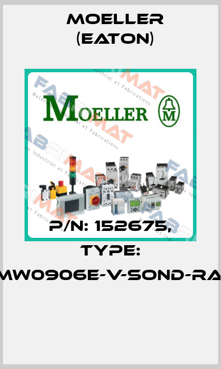 P/N: 152675, Type: XMW0906E-V-SOND-RAL*  Moeller (Eaton)