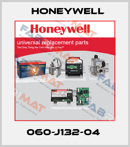 060-J132-04  Honeywell