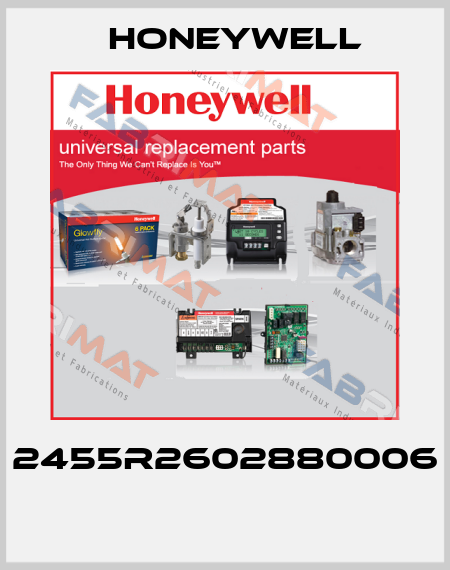 2455R2602880006  Honeywell
