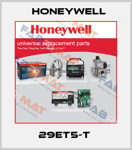 29ET5-T  Honeywell