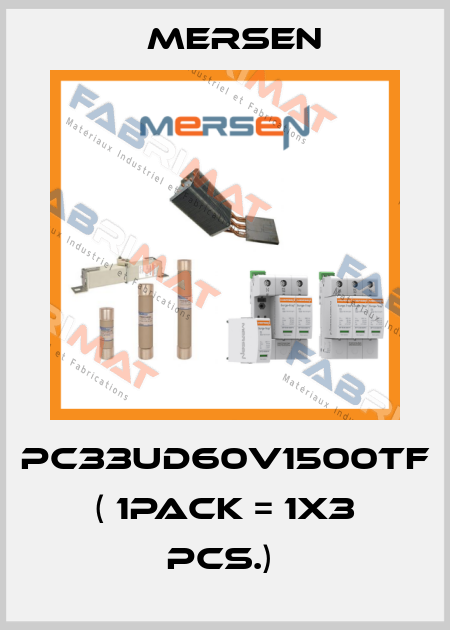 PC33UD60V1500TF   ( 1Pack = 1x3 pcs.)  Mersen