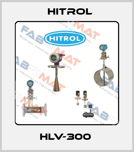  HLV-300  Hitrol