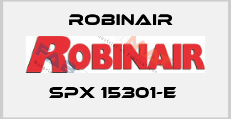 SPX 15301-E  Robinair