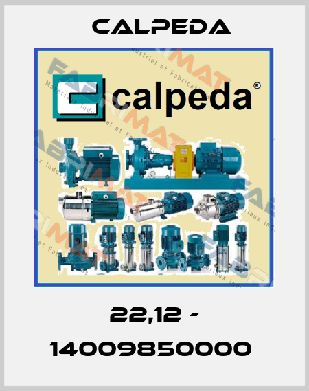 22,12 - 14009850000  Calpeda