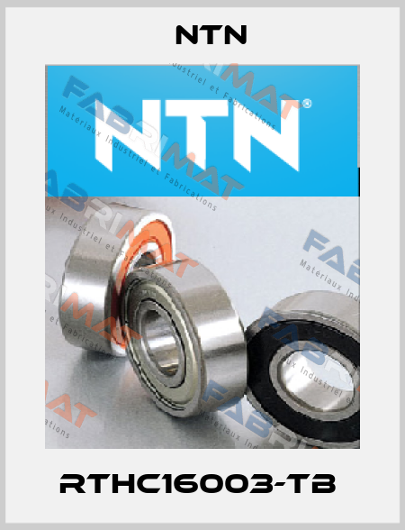 RTHC16003-TB  NTN
