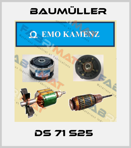 DS 71 S25  Baumüller