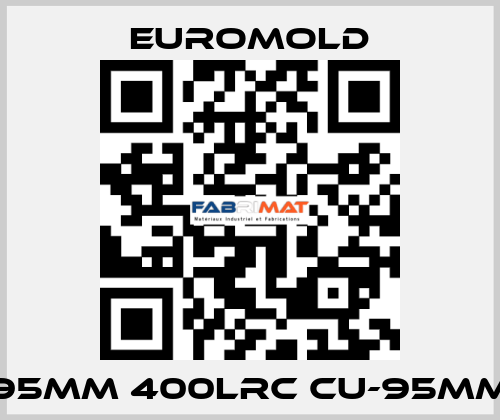 95MM 400LRC CU-95MM EUROMOLD