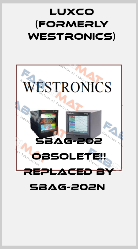 SBAG-202 Obsolete!! Replaced by SBAG-202N  Luxco (formerly Westronics)
