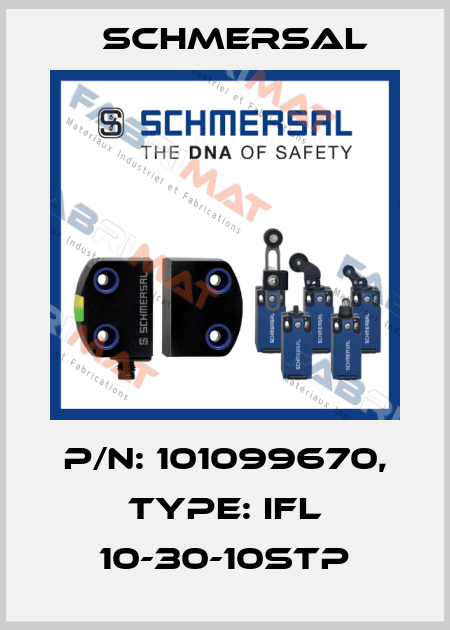 p/n: 101099670, Type: IFL 10-30-10STP Schmersal