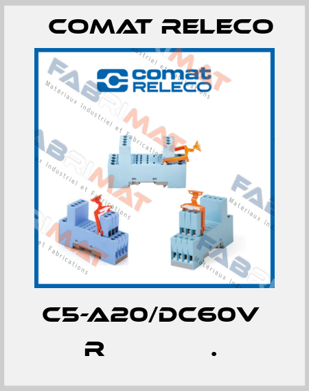 C5-A20/DC60V  R              .  Comat Releco