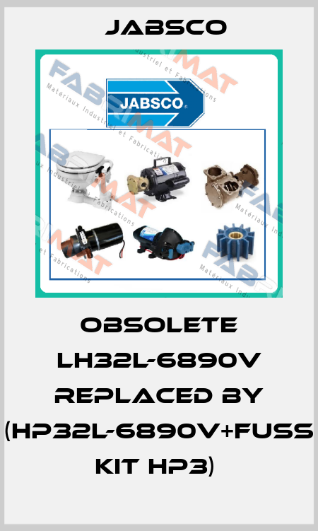 Obsolete LH32L-6890V replaced by (HP32L-6890V+FUSS KIT HP3)  Jabsco