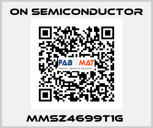 MMSZ4699T1G  On Semiconductor