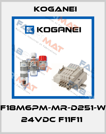 F18M6PM-MR-D251-W 24VDC F11F11  Koganei