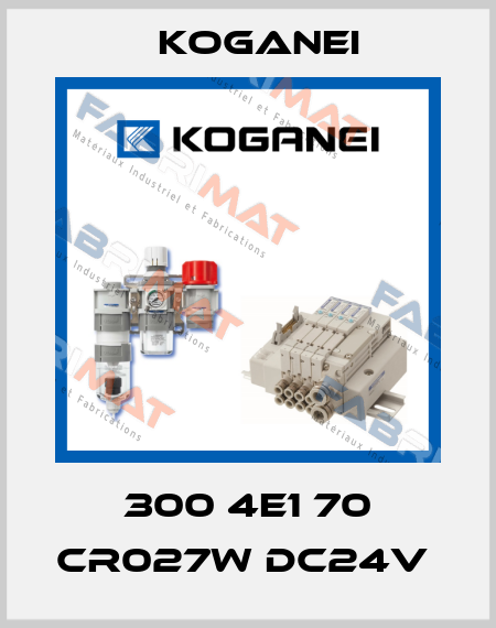 300 4E1 70 CR027W DC24V  Koganei
