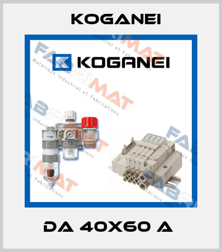 DA 40X60 A  Koganei