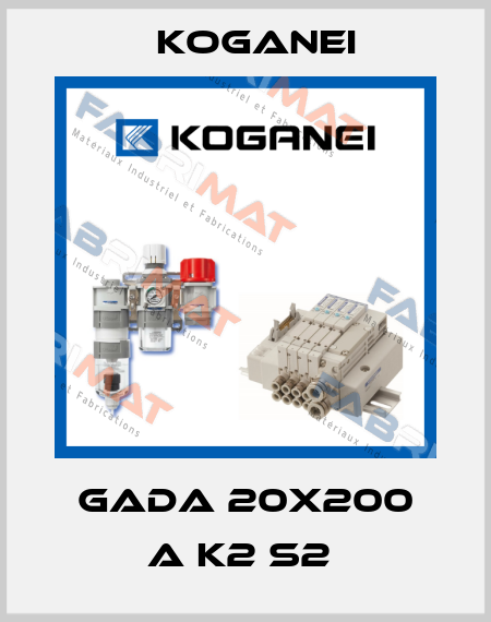 GADA 20X200 A K2 S2  Koganei