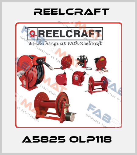 A5825 OLP118  Reelcraft