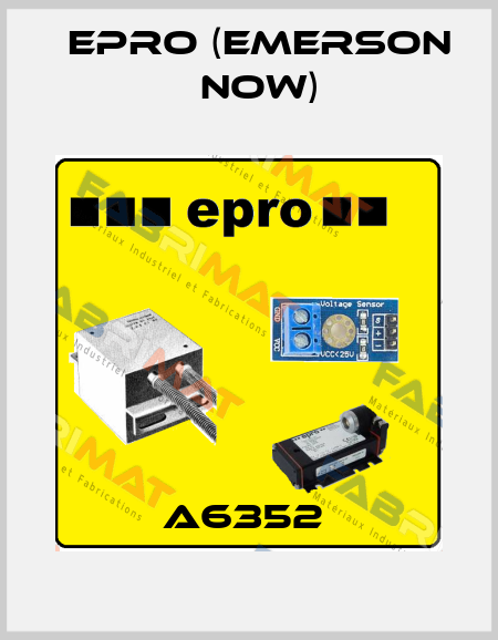 A6352  Epro (Emerson now)
