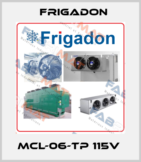 MCL-06-TP 115V  Frigadon