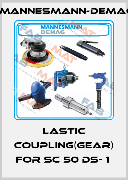 Lastic coupling(gear) For SC 50 DS- 1  Mannesmann-Demag