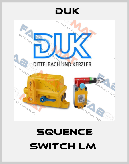 SQUENCE SWITCH LM  DUK