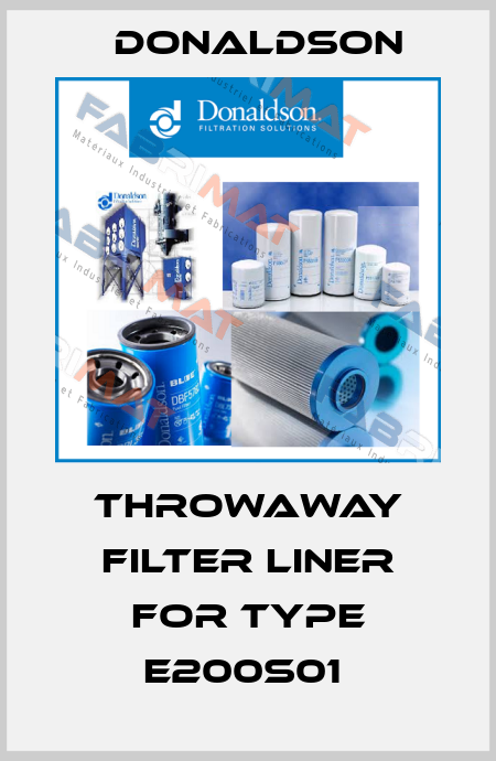 Throwaway Filter Liner for type E200S01  Donaldson