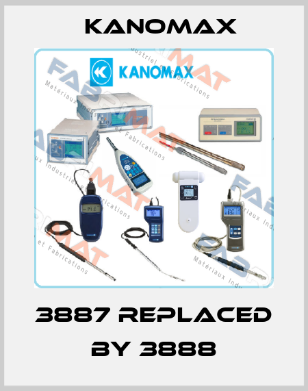 3887 replaced by 3888 KANOMAX