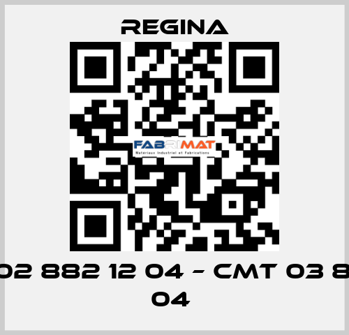 CMT 02 882 12 04 – CMT 03 882 12 04  Regina
