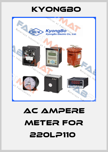 AC AMPERE METER FOR 220LP110  Kyongbo