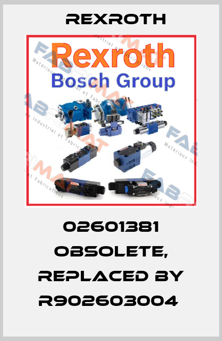 02601381 obsolete, replaced by R902603004  Rexroth