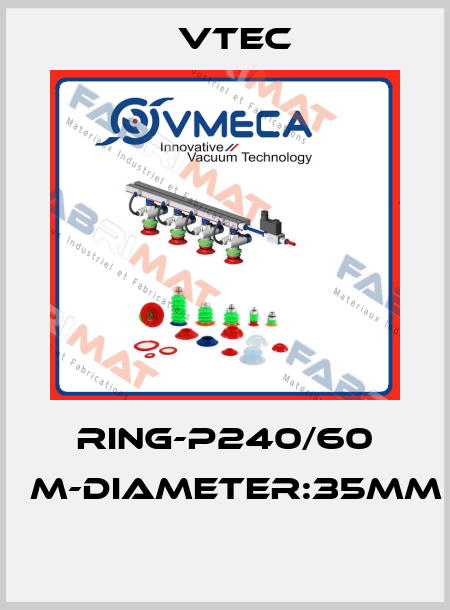 RING-P240/60 ΜM-DIAMETER:35MM  Vtec