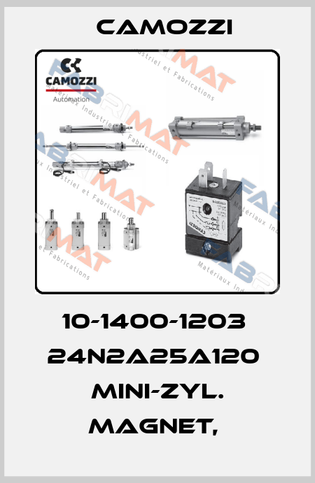 10-1400-1203  24N2A25A120  MINI-ZYL. MAGNET,  Camozzi