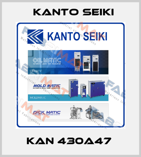 KAN 430A47  Kanto Seiki