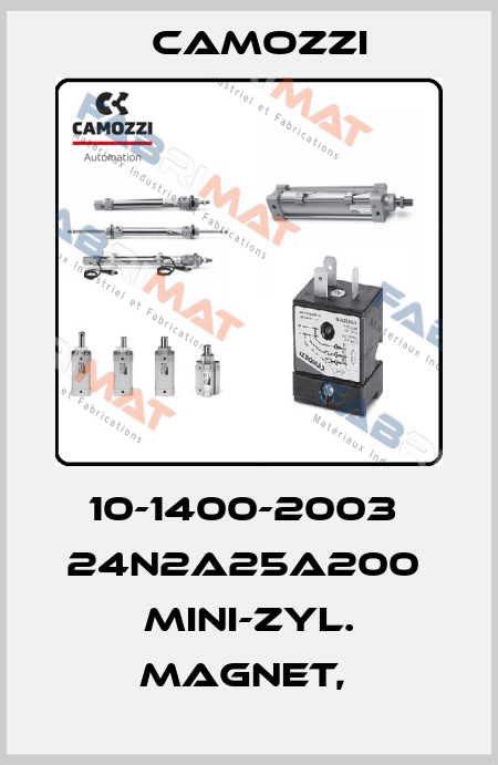 10-1400-2003  24N2A25A200  MINI-ZYL. MAGNET,  Camozzi