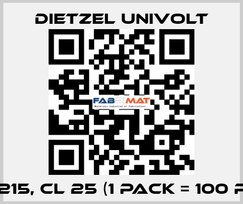 082215, CL 25 (1 Pack = 100 pcs)  Dietzel Univolt