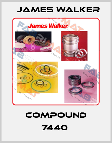 COMPOUND 7440  James Walker
