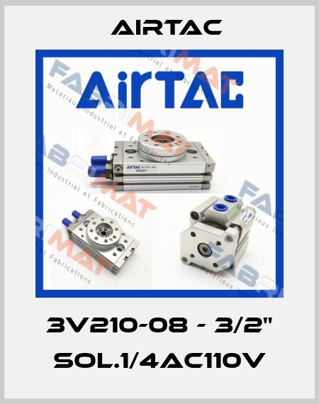 3V210-08 - 3/2" SOL.1/4AC110V Airtac