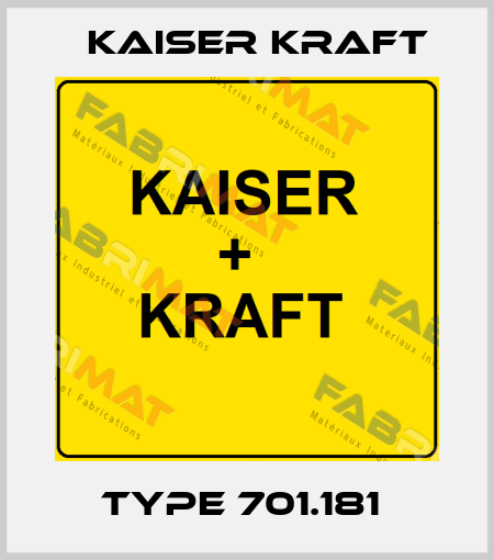 TYPE 701.181  Kaiser Kraft