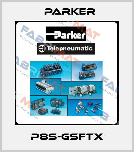 P8S-GSFTX Parker
