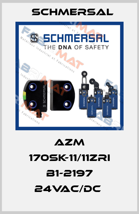 AZM 170SK-11/11ZRI B1-2197 24VAC/DC  Schmersal