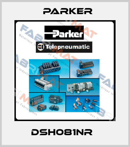 DSH081NR   Parker