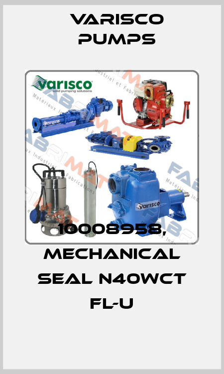 10008958, Mechanical seal N40WCT FL-U Varisco pumps