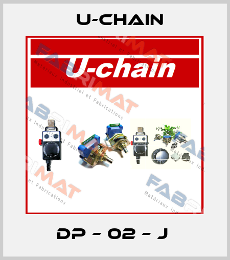 DP – 02 – J  U-chain