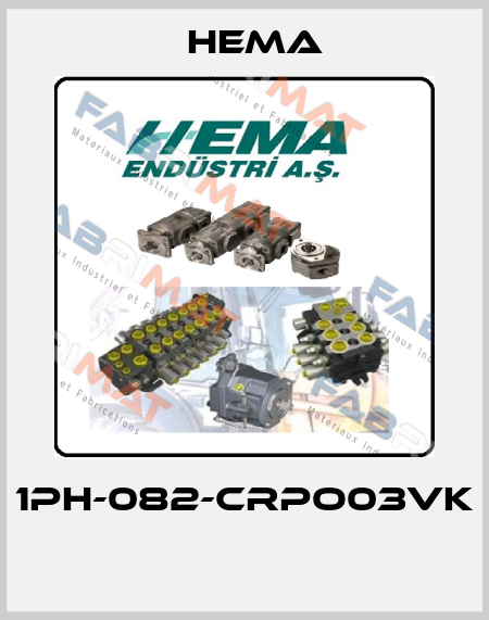 1PH-082-CRPO03VK  Hema