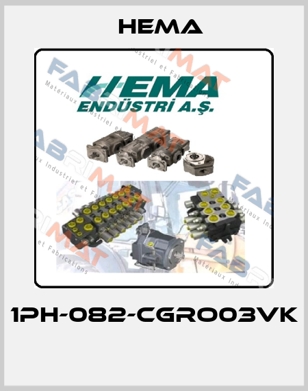 1PH-082-CGRO03VK  Hema