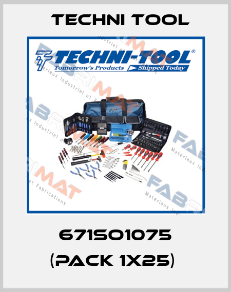 671SO1075 (pack 1x25)  Techni Tool